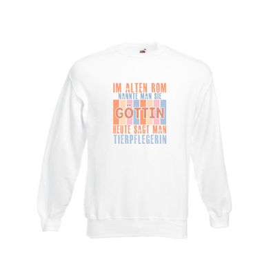 Heute sagt man: Tierpflegerin | Pflegeberuf | Tierheim Sweatshirt Weiß