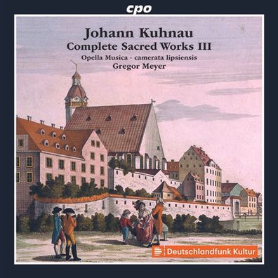 Johann Kuhnau (1660-1722) - Sämtliche geistliche Werke Vol.3 (