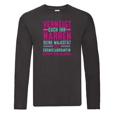Verneigt euch: Chemielaborantin | Laborantin | Chemie Long Sleeve Schwarz