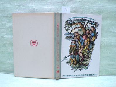 Die sieben Schwaben Walter Leipziger Vier Tannen Verlag 1950 Josef Geis HL