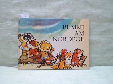 Bummi am Nordpol Bilderbuch Musiknoten Text Ursula Werner Böhnke Meyer-Rey VEB