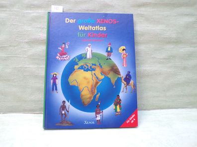 Der große Xenos Weltatlas für Kinder Michael Holtmann Großdruckschrift 2000