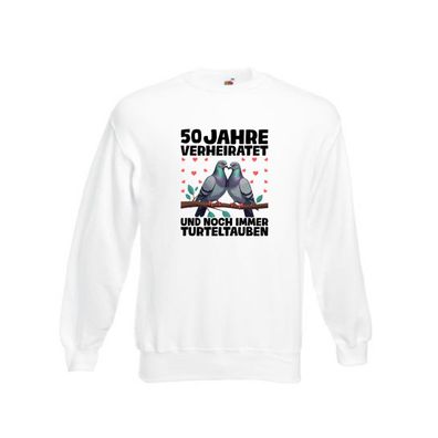 50 Jahre verheiratet | Turteltauben | Ehe | Ehepaar Sweatshirt Weiß