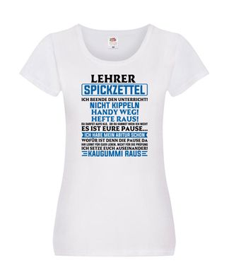Lehrer Spickzettel | Beruf Tasse | lustiger Spruch vl10 Damen Shirt Weiß