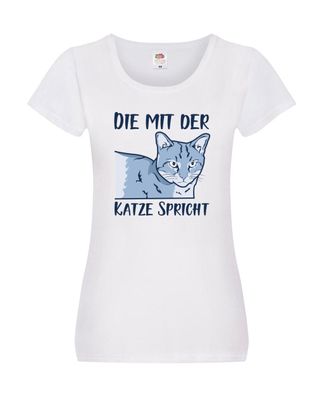 Die mit der Katze spricht | Katze Damen Shirt Weiß