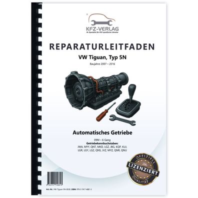 VW Tiguan Typ 5N 2007-2016 6 Gang Automatikgetriebe 09M Reparaturanleitung