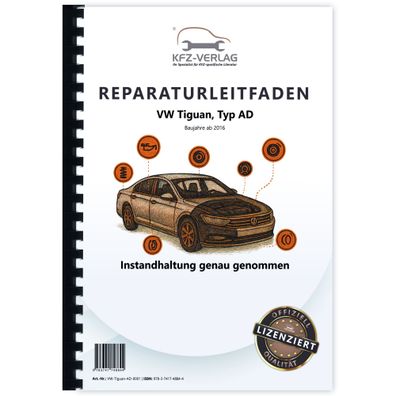 VW Tiguan Typ AD ab 2016 Instandhaltung Inspektion Wartung Reparaturanleitung
