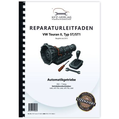 VW Touran Typ 5T ab 2015 7 Gang Automatikgetriebe DSG DKG 0GC Reparaturanleitung