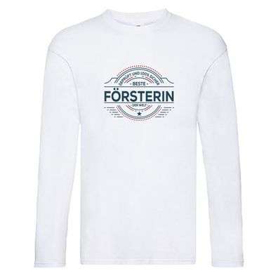 Geprüft und sicher: Försterin | Forst Arbeit Long Sleeve Weiß