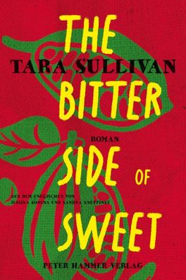 The Bitter Side of Sweet | Tara Sullivan | Taschenbuch | 320 S. | Deutsch | 2025