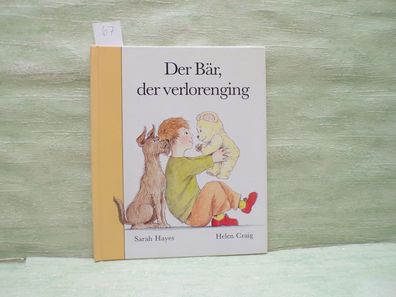 Der Bär der verlorenging Sarah Hayes Helen Craig Lappan 1986 Bilderbuch