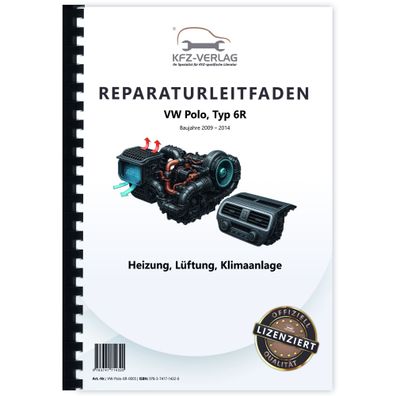 VW Polo 5 Typ 6R 2009-2014 Heizung Belüftung Klimaanlage Reparaturanleitung