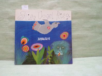 Janosch Flieg Vogel flieg Parabel 2/1984 Bilderbuch SC Großdruckschrift
