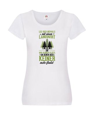 Leg dich nicht mit einem Landwirt an | Landwirt | Bauer Damen Shirt Weiß