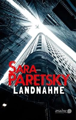 Landnahme | Sara Paretsky | Buch | Ariadne | 544 S. | Deutsch | 2021