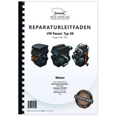 VW Passat 5 Typ 3B (96-05) 8-Zyl. 4,0l Benzinmotor W8 274 PS Reparaturanleitung