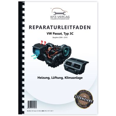 VW Passat 6 Typ 3C 2004-2010 Heizung Belüftung Klimaanlage Reparaturanleitung