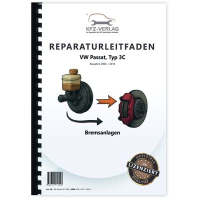 VW Passat 6 Typ 3C 2004-2010 Bremsanlagen Bremsen System Reparaturanleitung