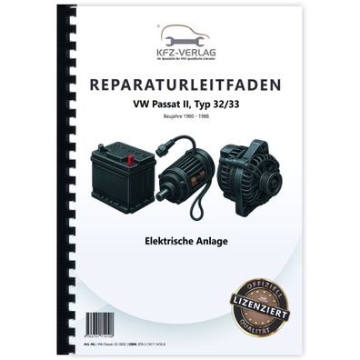 VW Passat 2 32 1980-1988 Elektrische Anlage Elektrik Systeme Reparaturanleitung