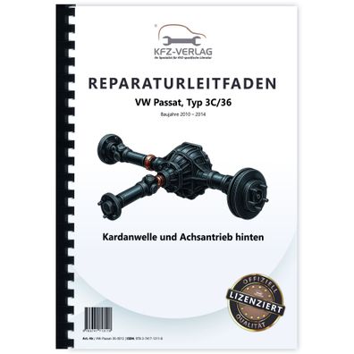 VW Passat Typ 7 3C 2010-2014 Kardanwelle Achsantrieb hinten Reparaturanleitung