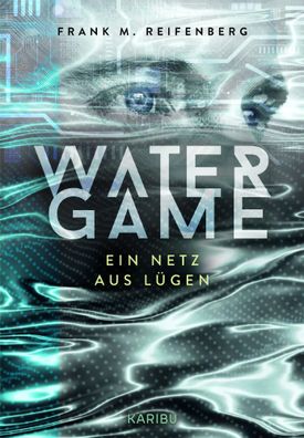 Water Game - Ein Netz aus Lügen | Frank Maria Reifenberg | Taschenbuch | 320 S