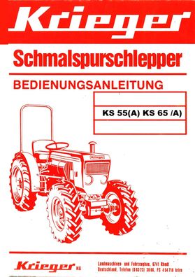 Betriebsanleitung für die Krieger KS 55 A KS 65 A Schmalspurschlepper
