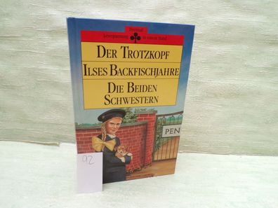 Der Trotzkopf Ilses Backfischjahre Die beiden Schwestern Karl Müller Verlag 1989