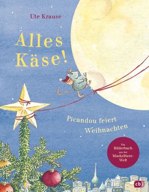 Alles Käse! Picandou feiert Weihnachten | Ute Krause | Buch | 40 S. | Deutsch