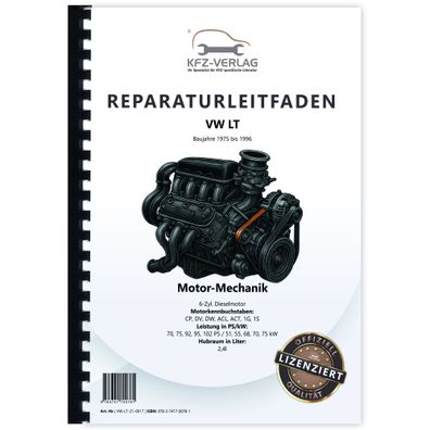 VW LT 1975-1996 6-Zyl. 2,4l Dieselmotor 70-102 PS Mechanik Reparaturanleitung