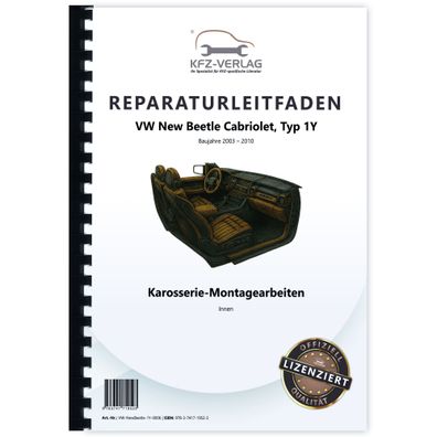 VW New Beetle Cabrio (03-10) Karosserie Montagearbeiten Innen Reparaturanleitung