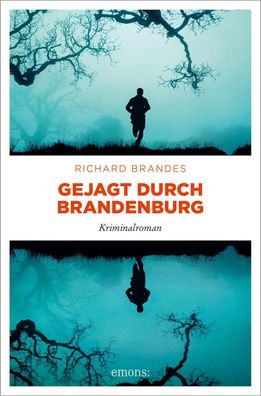 Gejagt durch Brandenburg | Kriminalroman | Richard Brandes | Taschenbuch | 2025