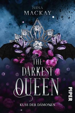 The Darkest Queen | Kuss der Dämonen Düstere Romantasy | Nina Mackay | Buch