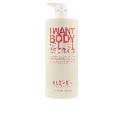 Eleven I Want Body Volume Conditioner 1000ml