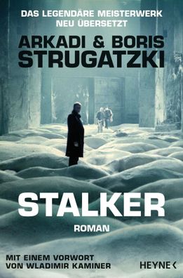 Stalker | Roman | Arkadi Strugatzki (u. a.) | Taschenbuch | 397 S. | Deutsch
