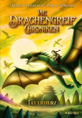 Die Drachengreif-Chroniken (Band 2) - Feuerherz | Michael Peinkofer | Buch