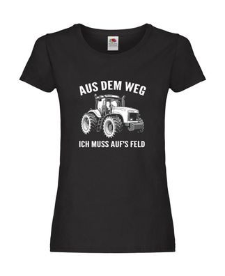 Aus dem weg ich muss aufs Feld | Traktor | Bauer Damen Shirt Schwarz