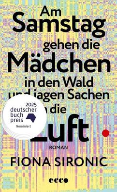 Am Samstag gehen die Mädchen in den Wald und jagen Sachen in die Luft | Sironic