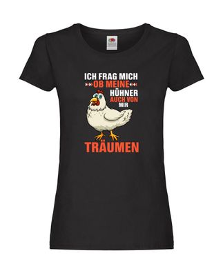 Träumen meine hühner auch von mir? Landwirt | Hühnerstall Damen Shirt Schwarz
