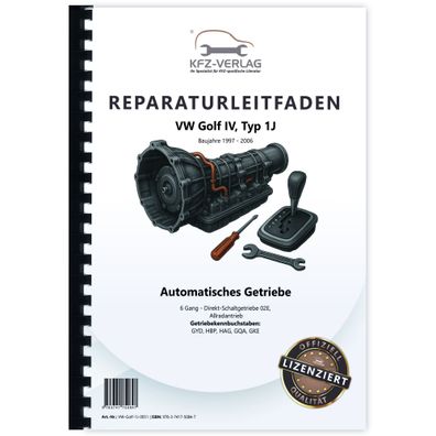 VW Golf 4 1J 1997-2006 6 Gang Automatikgetriebe DSG DKG 02E Reparaturanleitung