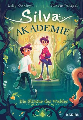 Silva Akademie - Die Stimme des Waldes | Lilly Oakley (u. a.) | Buch | 352 S