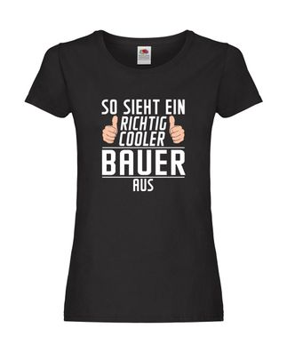 Richtig Cooler: Bauer | Landwirt | Bauernhof Damen Shirt Schwarz