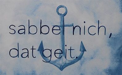 Brettchen Sabbel nich dat geit