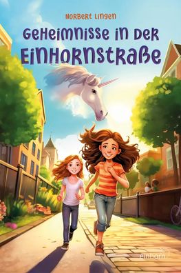 Geheimnisse in der Einhornstraße | Norbert Lingen | Buch | 148 S. | Deutsch