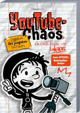 YouTube-Chaos | Tagebuch des jüngsten YouTubers - Ein Comic-Roman von LukasBS