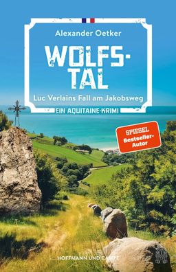 Wolfstal | Luc Verlains Fall am Jakobsweg Ein Aquitaine-Krimi | Alexander Oetker