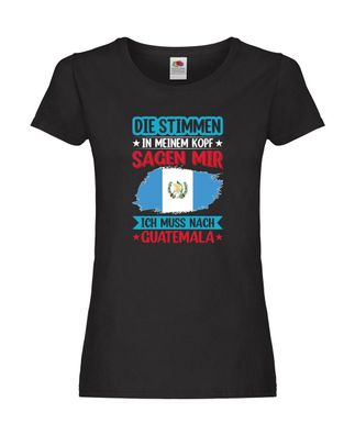 Guatemala | Urlaub | Stimmen in meinem Kopf | Traumland Damen Shirt Schwarz
