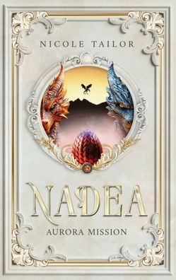 Nadea - Aurora Mission | Tailor Nicole | Taschenbuch | 448 S. | Deutsch | 2025