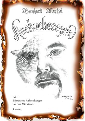 Kuckuckssegen | oder Die tausend Auferstehungen der Sara Mittwinnter | Berhard
