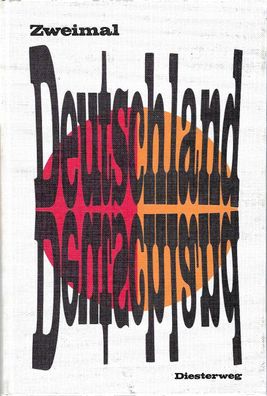 Zweimal Deutschland - Lehrbuch für Politik und Zeitgeschichte (1971) Diesterweg