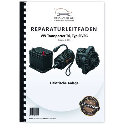 VW Transporter T6 ab 2015 Elektrische Anlage Elektrik Systeme Reparaturanleitung